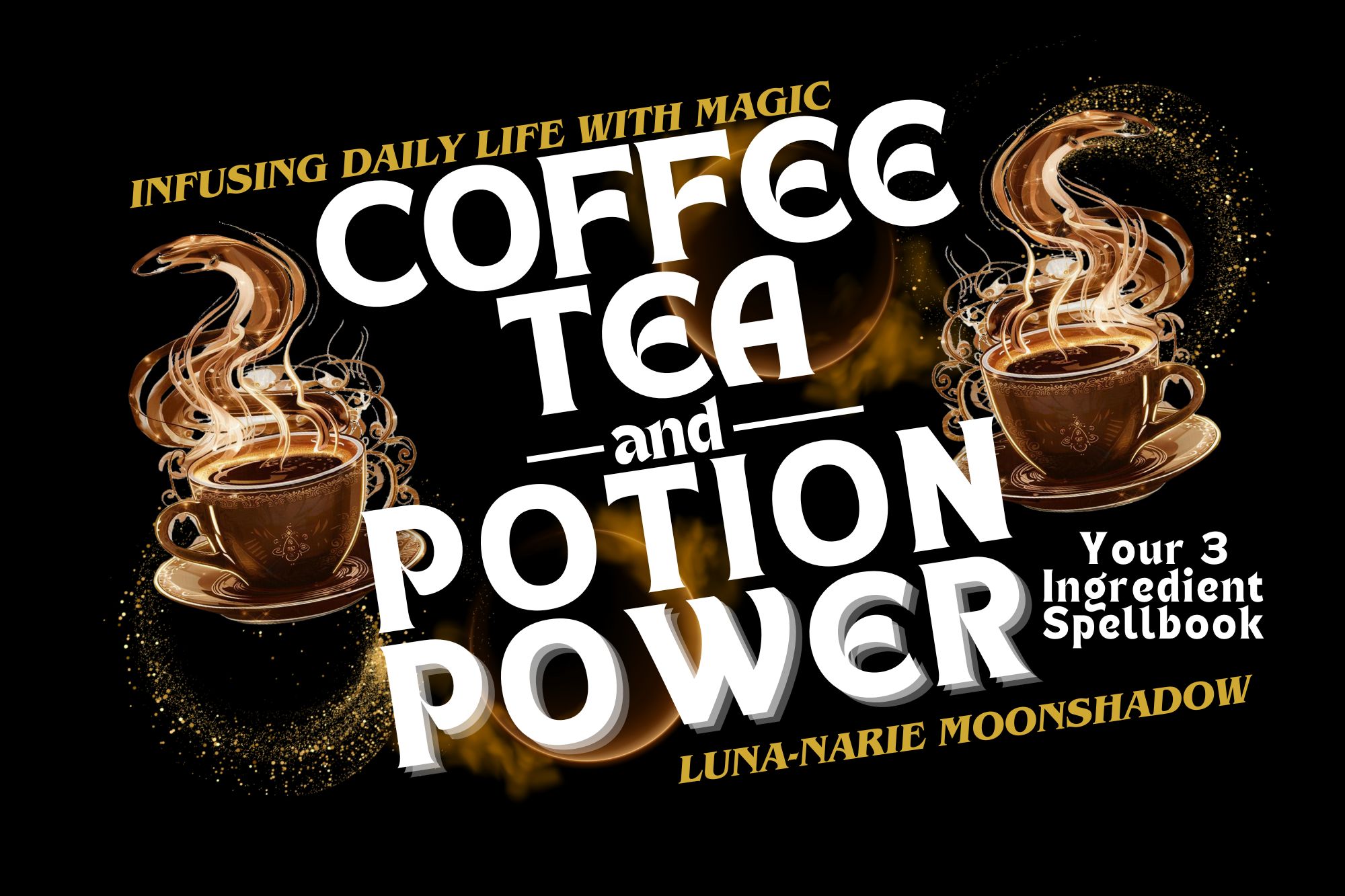 Coffee, Tea, and Potion Power